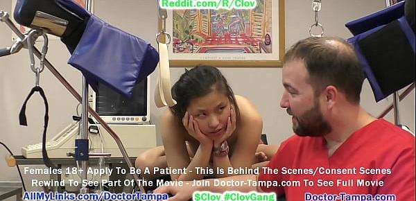  $CLOV - Become Doctor Tampa To Give Bratty Girl Raya Nguyen Her Yearly Gyno Exam ONLY At GirlsGoneGyno.com